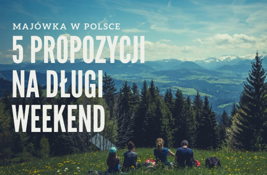 Majówka - długi weekend w Polsce